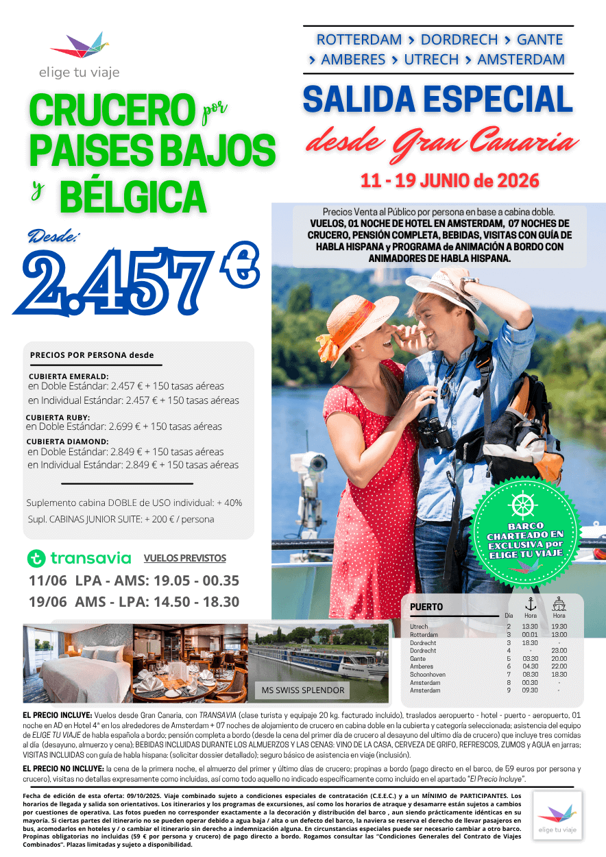 Crucero por los Países Bajo y Bélgica. Salida desde Gran Canaria, del 11 al 19 de junio 2026. Incluye vuelos desde Gran Canaria, traslados aeropuerto - hotel - puerto - aeropuerto, 1 noche en AD en hotel 4* en los alrededores de Ámsterdam + 7 noches de alojamiento de crucero en cabina doble en la cubierta y categoría seleccionada, asistencia del equipo de ELIGE TU VIAJE de habla española a bordo, pensión completa a bordo (desde la cena del primer día de crucero al desayuno del último día de crucero) que incluye tres comidas al día (desayuno, almuerzo y cena), BEBIDAS INCLUIDAS DURANTE LOS ALMUERZOS Y LAS CENAS (VINO DE LA CASA, CERVEZA DE GRIFO, REFRESCOS, ZUMOS y AGUA en jarras), VISITAS INCLUIDAS con guía de habla hispana (solicitar dossier detallado) y seguro básico de asistencia en viaje (inclusión), para agencias de viajes con Elige Tu Viaje.